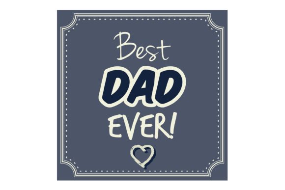 Best Dad Ever Vector Card: A Versatile Tool for Modern Creators